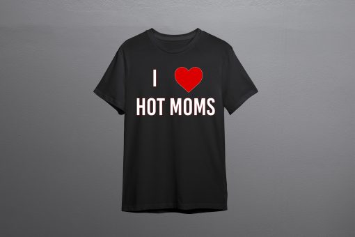 I Heart Hot Moms- Tshirt- Black